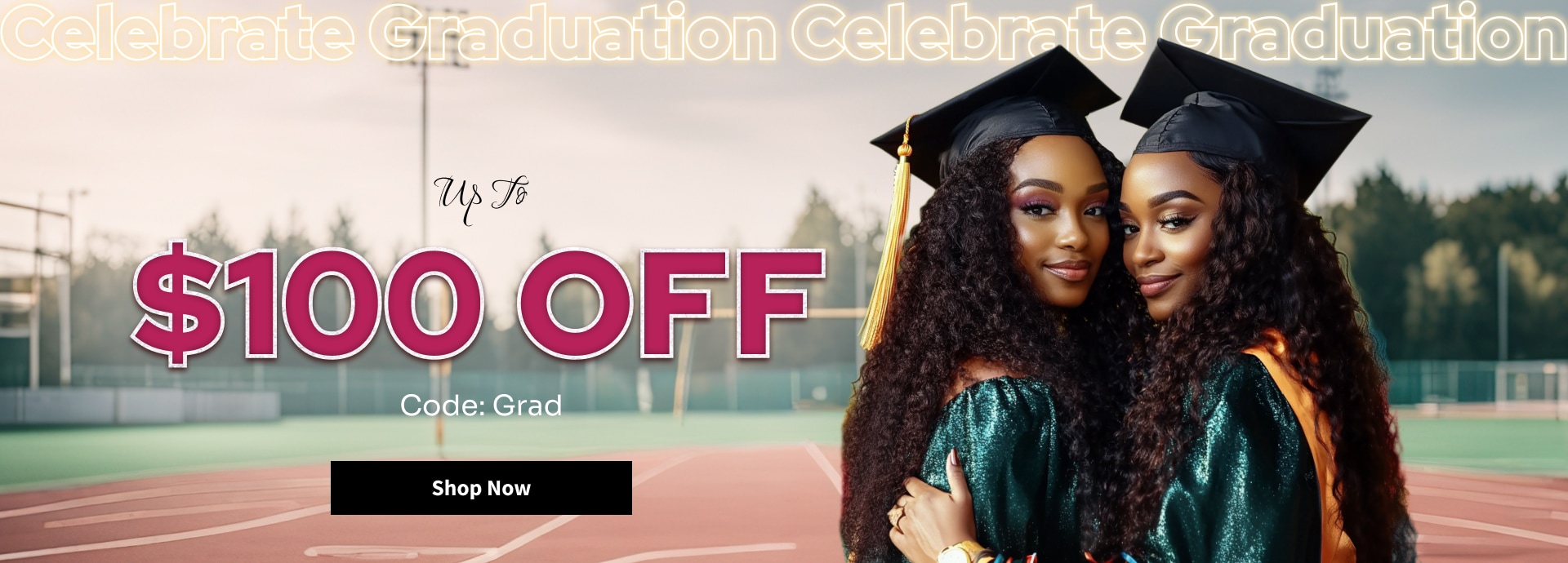 topbanner_Graduation_M1_$100off_20250521